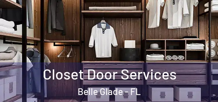  Closet Door Services Belle Glade - FL