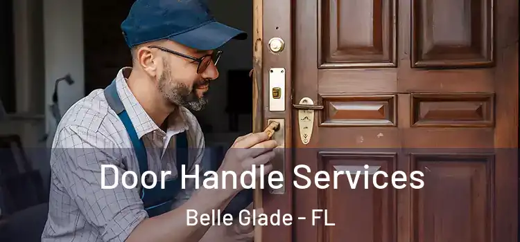 Door Handle Services Belle Glade - FL