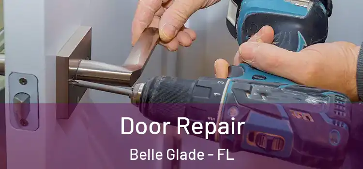 Door Repair Belle Glade - FL