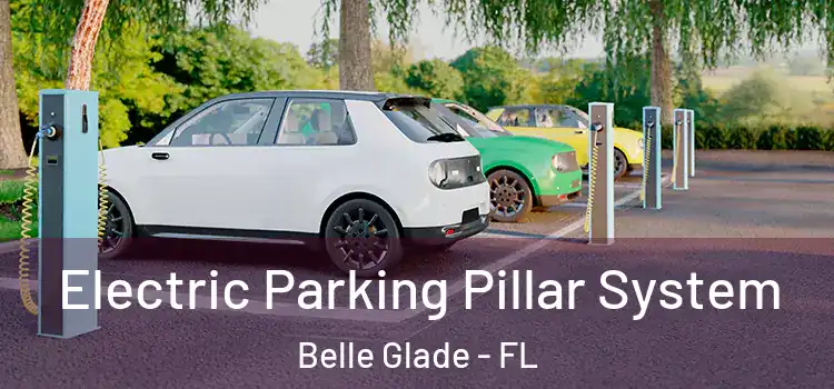 Electric Parking Pillar System Belle Glade - FL