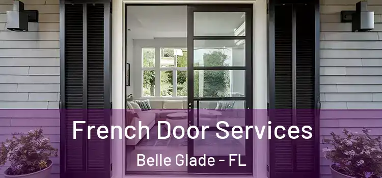  French Door Services Belle Glade - FL