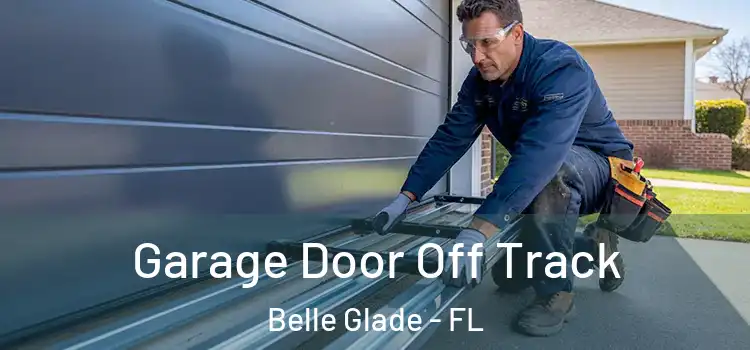  Garage Door Off Track Belle Glade - FL