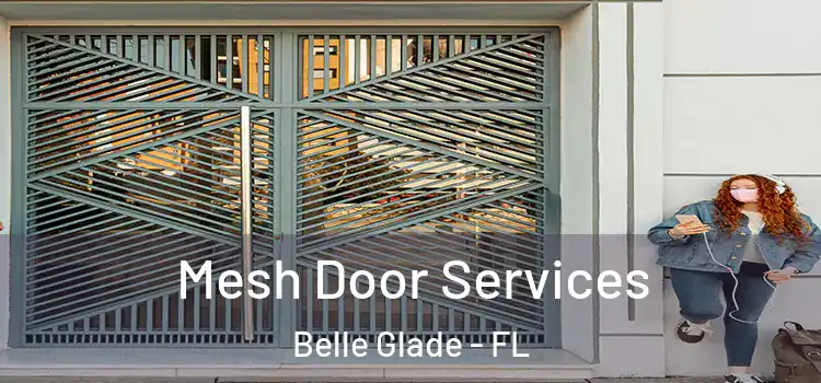Mesh Door Services Belle Glade - FL
