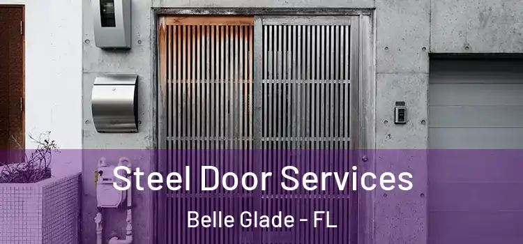 Steel Door Services Belle Glade - FL
